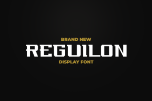 Reguilon: The Modern Display Font for Digital Branding